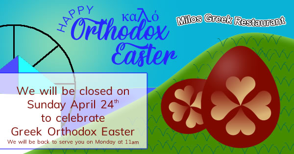 Happy Orthodox Easter from Milos Greek Restaurant